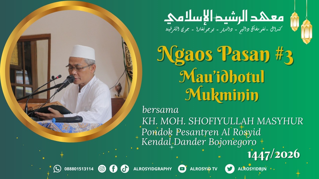 Ngaos Pasan  MAU'IDHOTUL MUKMININ  bersama KH. MOH. SHOFIYULLAH MASYHUR  3 Ramadhan 1447 H