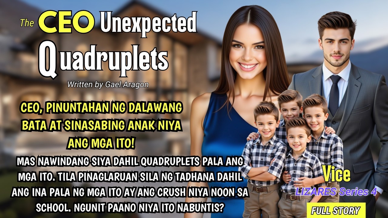 CEO PINUNTAHAN NG DALAWANG BATA AT SINABING ANAK NYA ANG MGA ITO, MAS NAWINDANG SYA QUADRUPLETS PALA