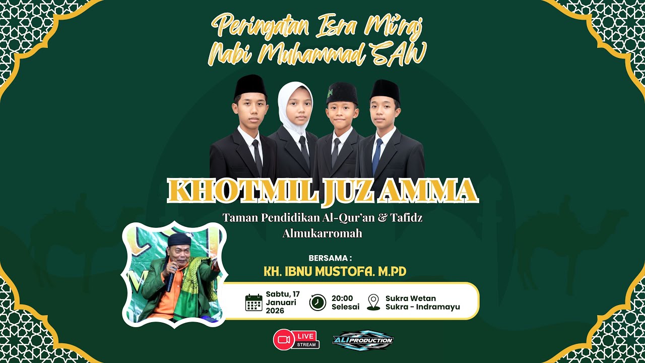 🔴 LIVE PERINGATAN ISRA MI'RAJ NABI MUHAMMAD SAW & KHOTMIL QUR'AN TPAA ALMUKARROMAH | 17 - 01 - 2026