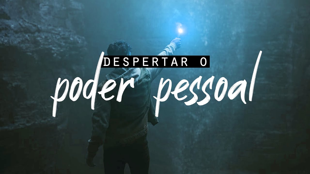 Pare De Fazer Isso Se Quiser Despertar Seu PODER PESSOAL