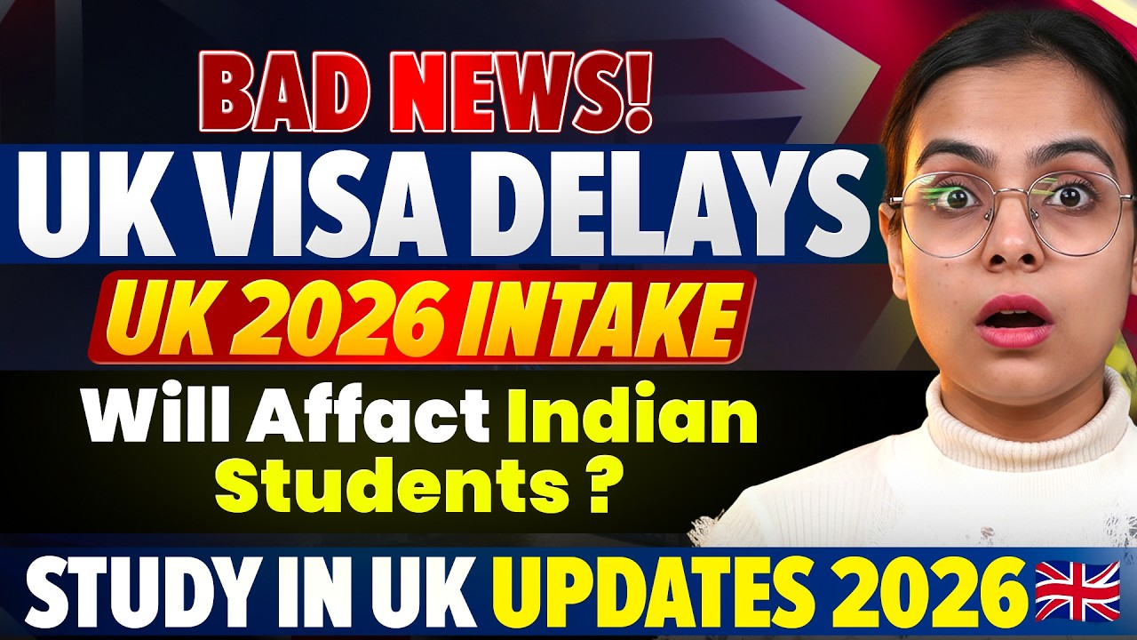 Bad News! UK Student Visa Delay In 2026: Full Update | Study In UK 2026