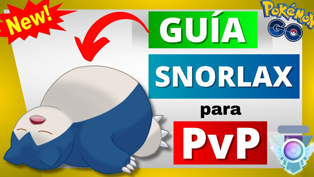 🚫¡NO USES su ATAQUE LEGACY! Los MEJORES ATAQUES de SNORLAX en Pokémon GO🤩✅