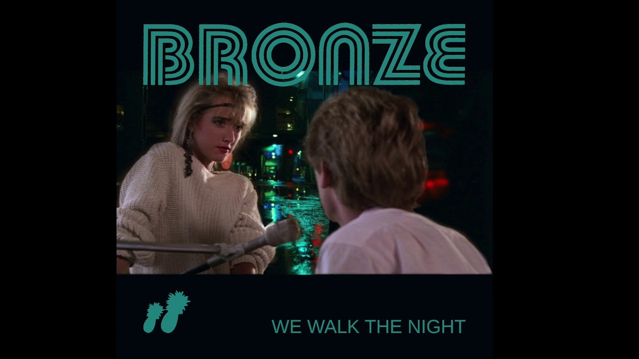 Bronze - We Walk The Night (Cover song, Tuff Turf)
