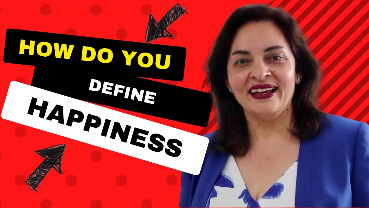 How Do YOU Define Happiness