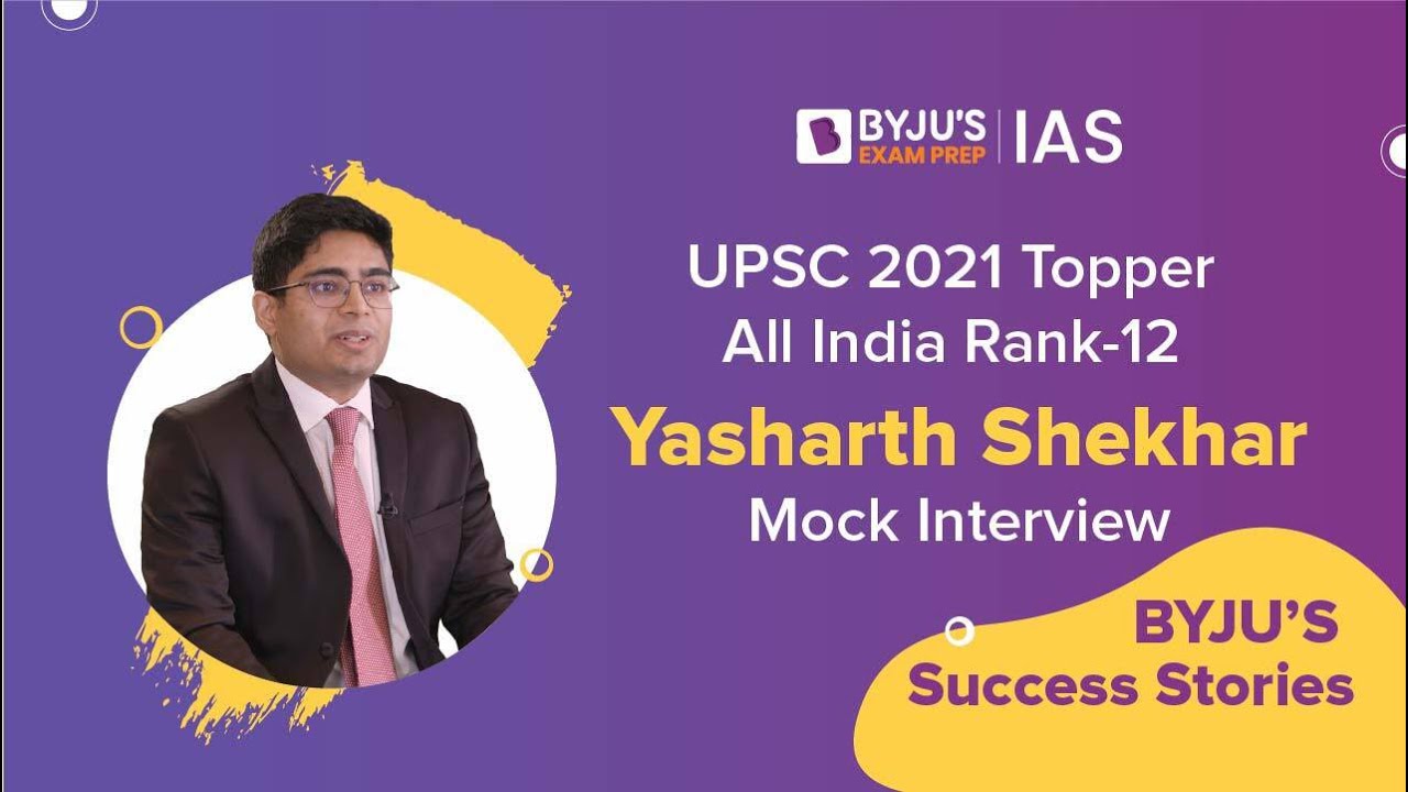 Yasharth Shekhar | AIR-12 | UPSC CSE 2021 Topper | UPSC Mock Interviews