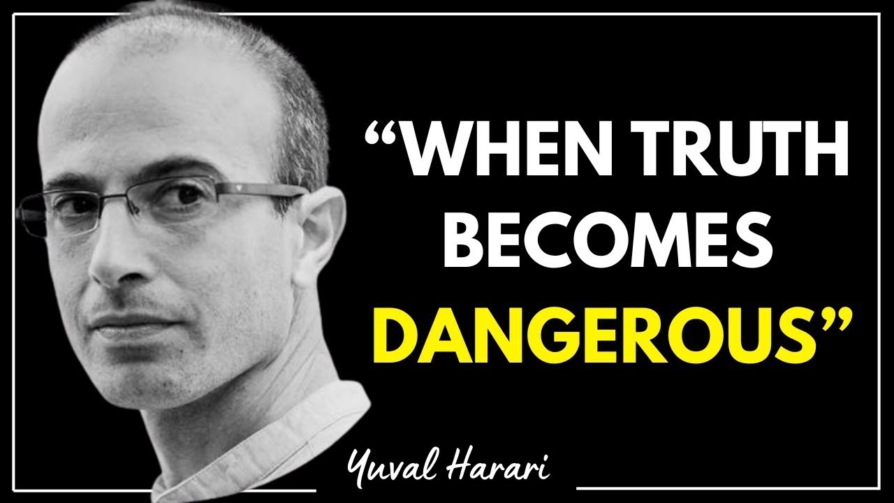THE DANGER OF SEEING BEYOND THE NARRATIVE — According to YUVAL HARARI || Yuval Harari