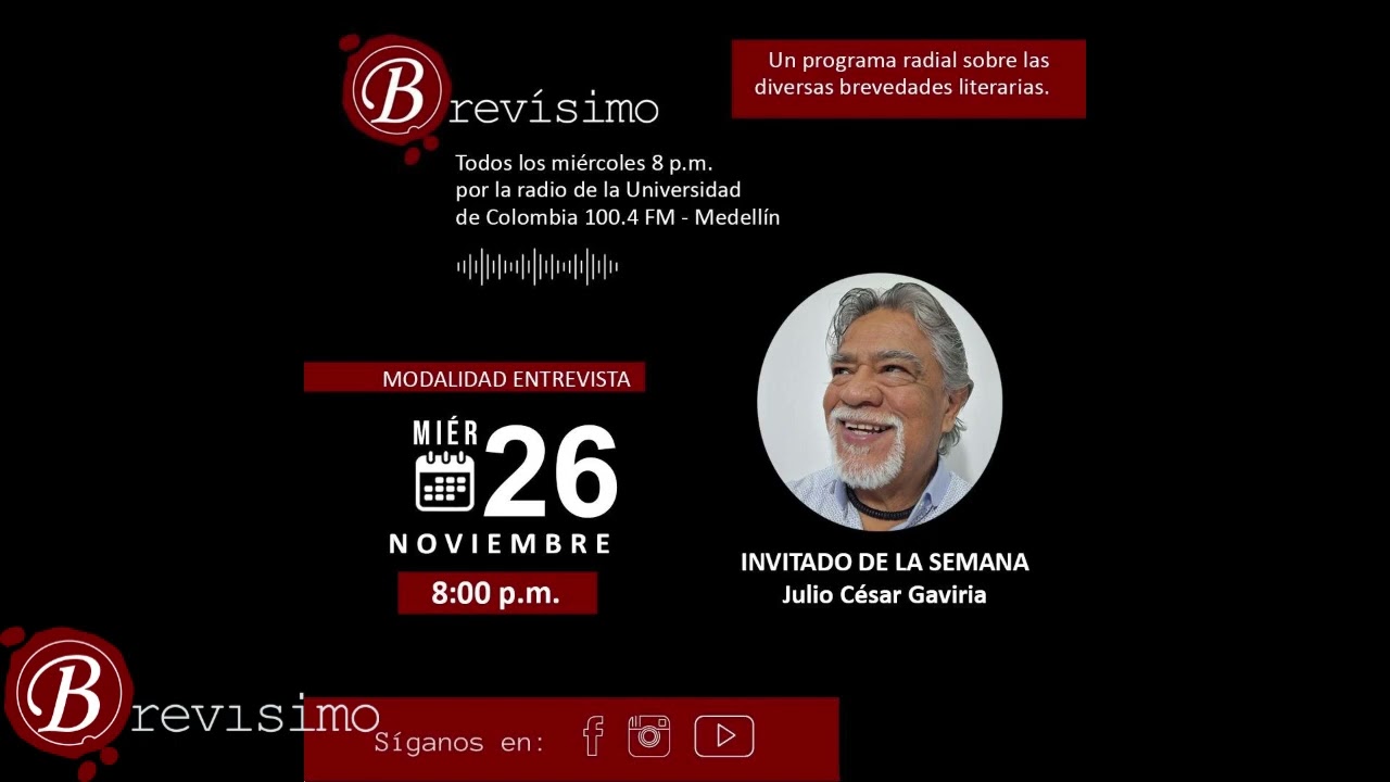 (214) Brevísimo - Entrevista – Julio César Gaviria (I).