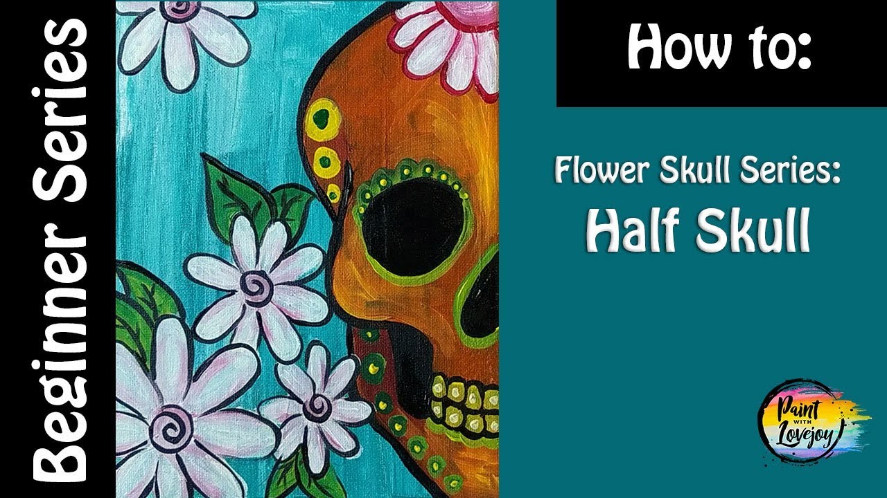 How to paint a Half Flower Skull🌸💀🌸 EASY- Step by Step for kids and beginner painters