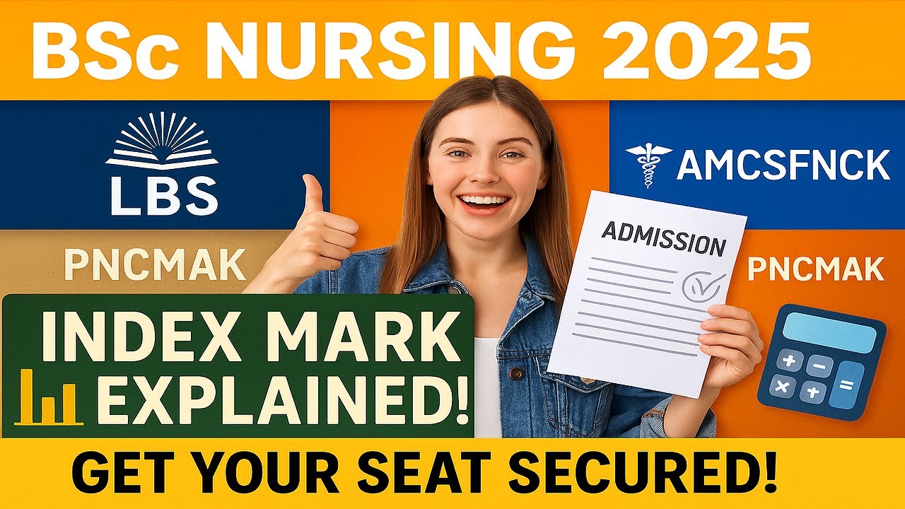 How to calculate Index Mark for BSc Nursing admission in 2025 - LBS, PNCMAK & AMCSFNCK #nursing2025