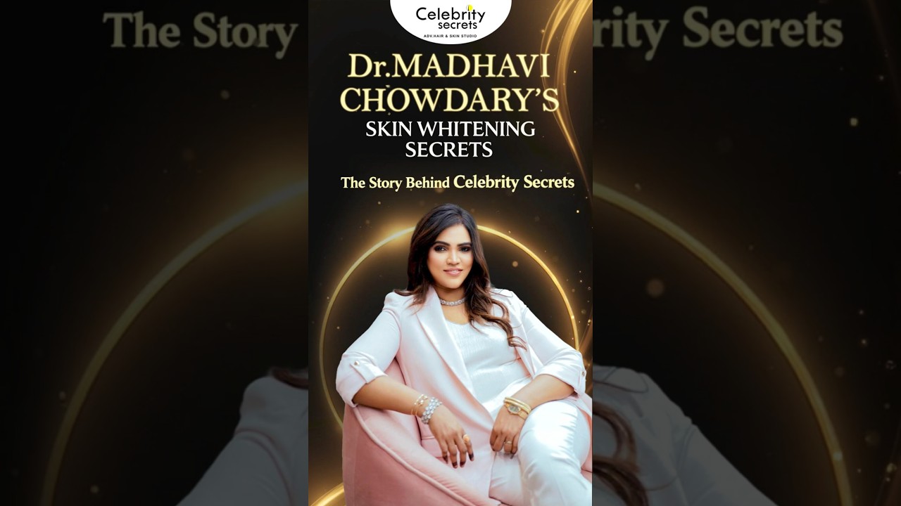 Skin Whitening with Celebrity Secrets: Madhavi Chowdary&rsquo;s Transformation | #shorts #skinwhitening