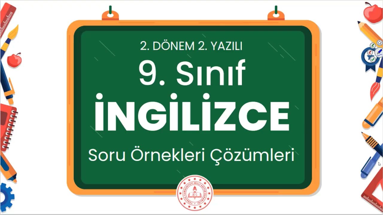 9. Sınıf İngilizce 2. Dönem 2. Yazılı Soru Örnekleri Çözümleri (2024 - 2025)