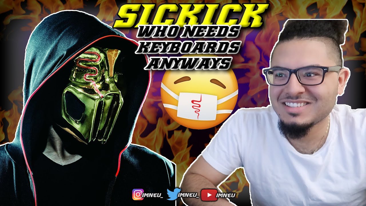 Sickick - Who Needs Keyboards Anyway | REACTION
