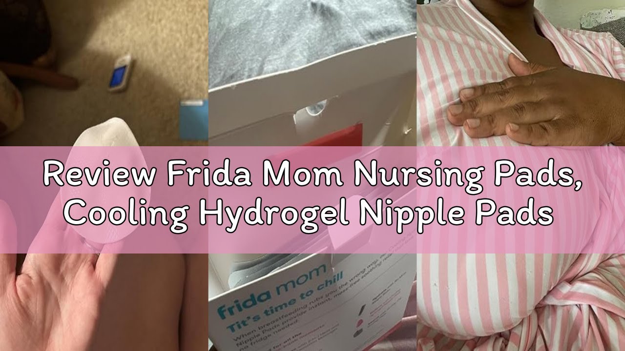 Review Frida Mom Nursing Pads, Cooling Hydrogel Nipple Pads for Hydration and Soothing Sore Nipples,