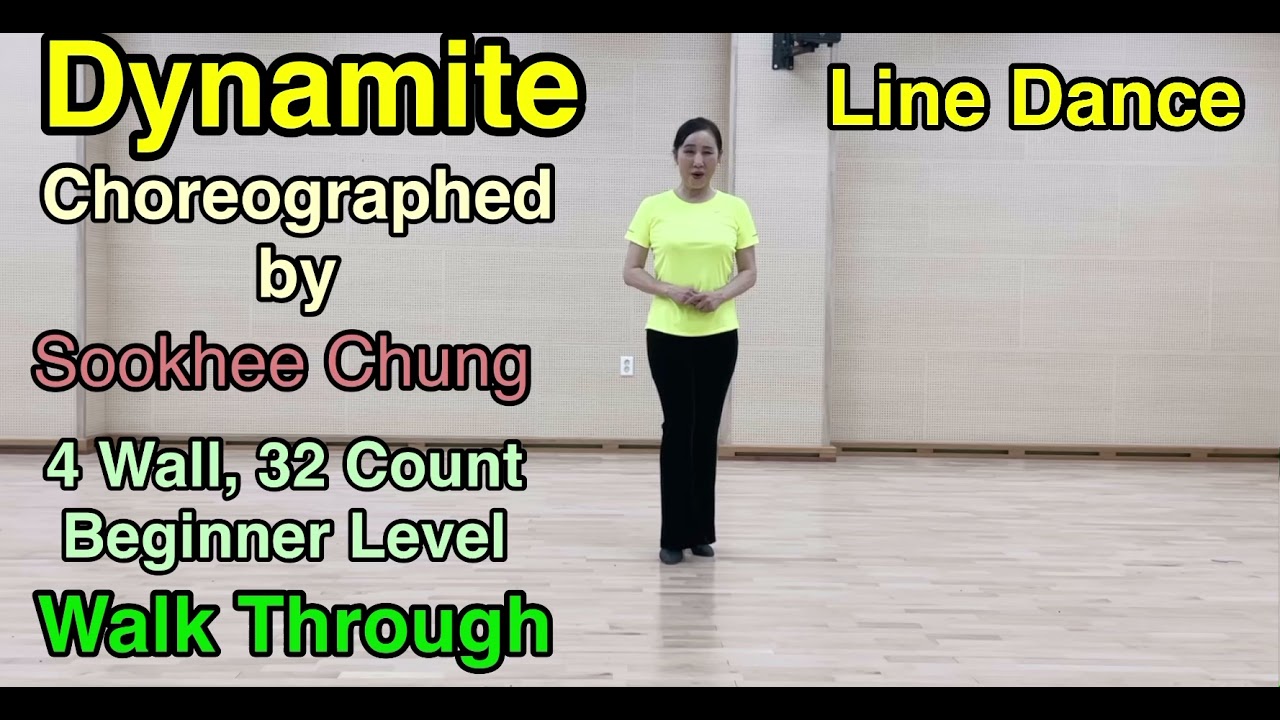 Dynamite #Linedance, Choreographed by Sookhee Chung, 4 Wall, 32 Count, Beginner Level, Music by BTS