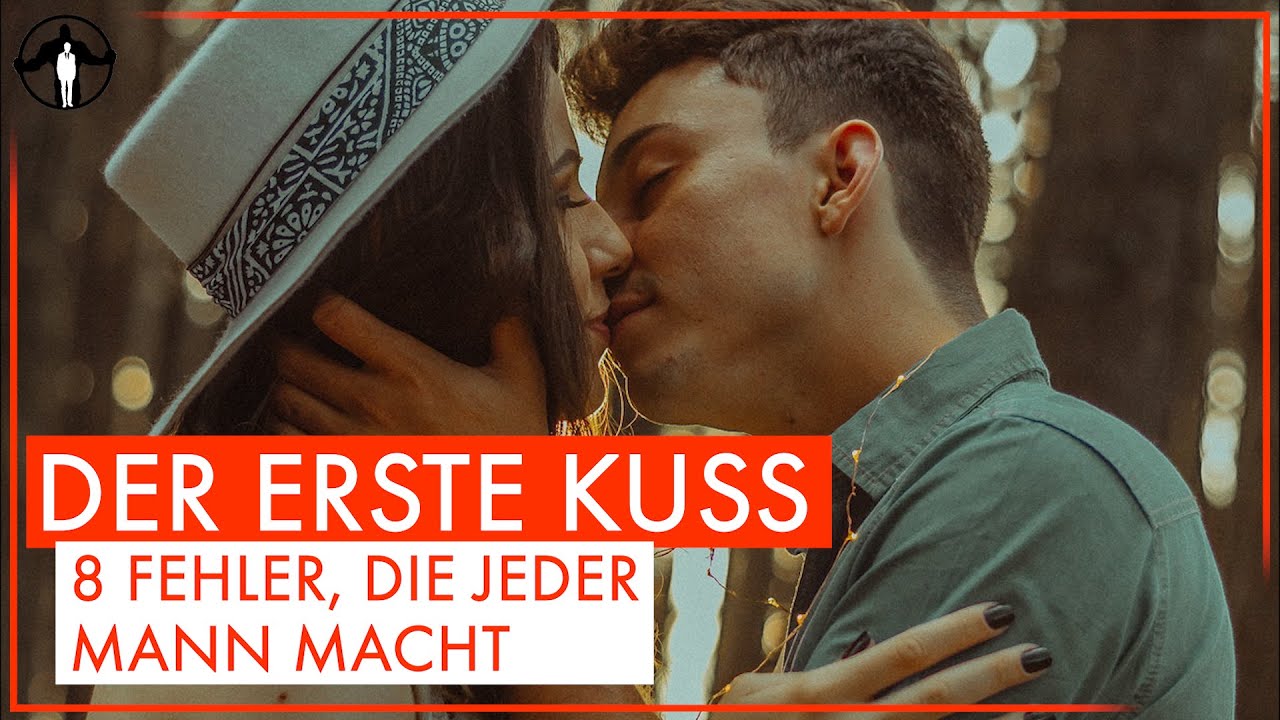 8 typische Fehler beim ersten Kuss | Männlichkeit stärken