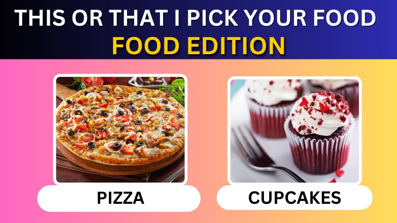This or That Food Edition| Would You Rather I Fun Personality Quiz! 🤔🎭#wouldyourather  #thisorthat