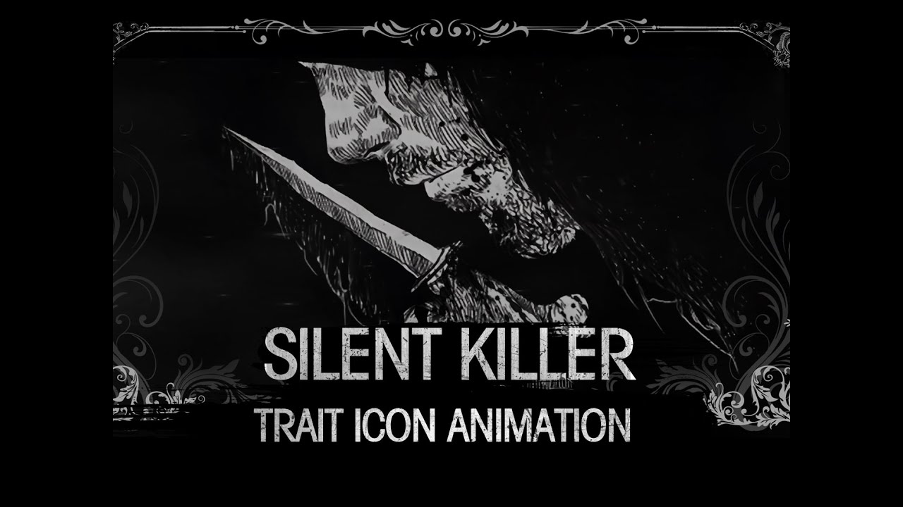【Hunt: Showdown】Trait Icon Animation&mdash;&mdash;Silent_Killer（Remastered）