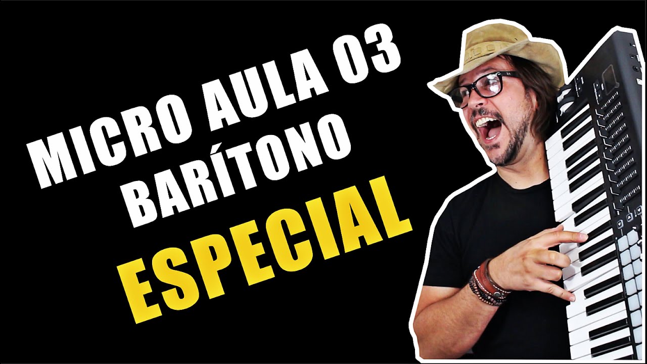 BARÍTONO MICRO AULA DE CANTO 03 ESPECIAL