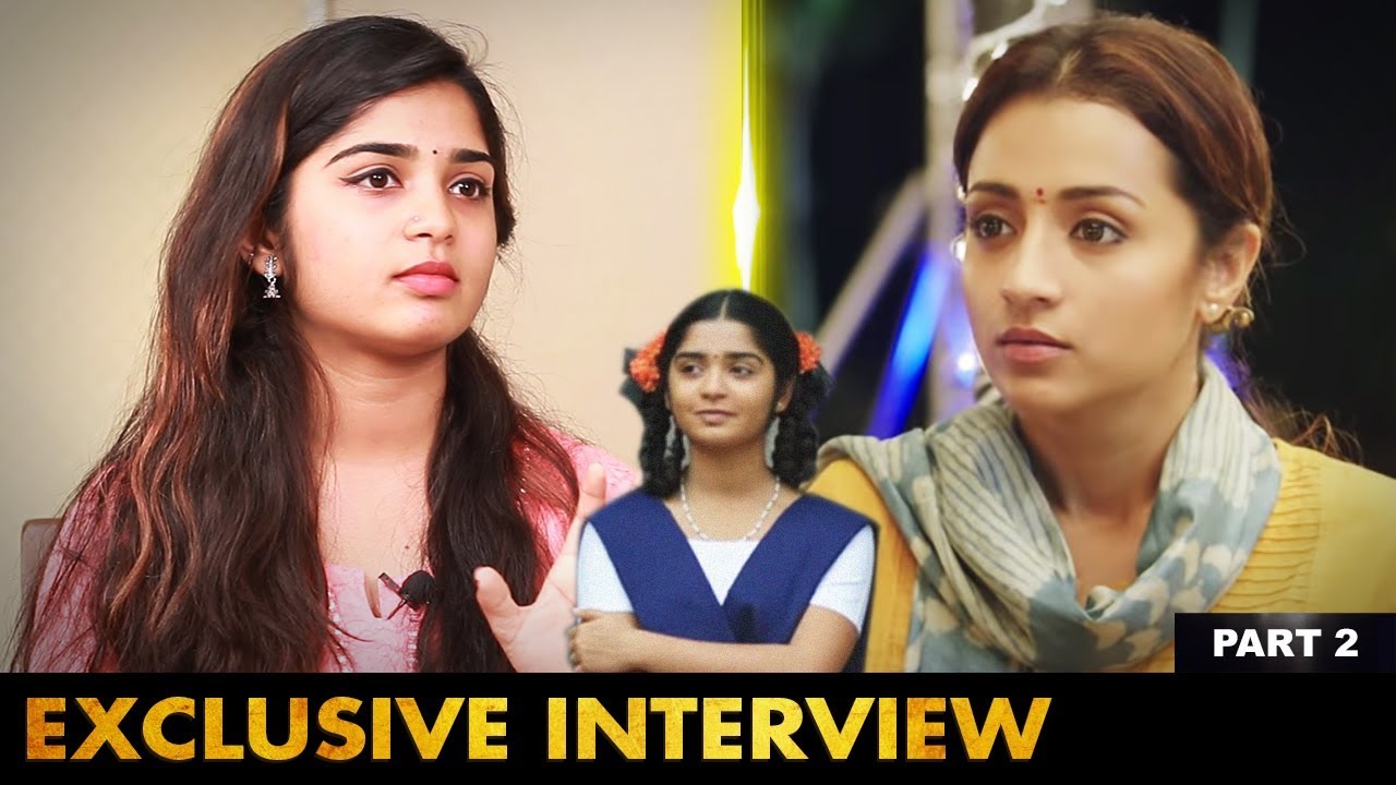 நான் Trisha-வை பார்த்தது கூட இல்லீங்க | Actress Gouri Interview Part 2 | 96 Movie