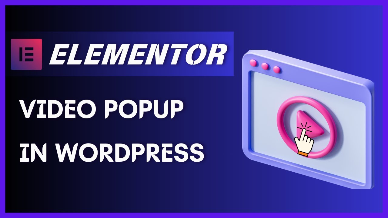 Get FREE Video Popup On Elementor in Just 5 Minutes!