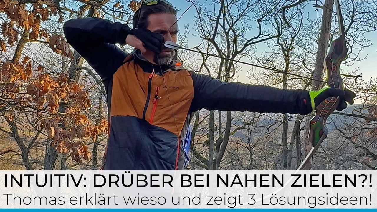 Warum schießt auf kurze Distanz der Pfeil oft übers Ziel hinaus? 3 Tipps f. Traditionell & Intuitiv