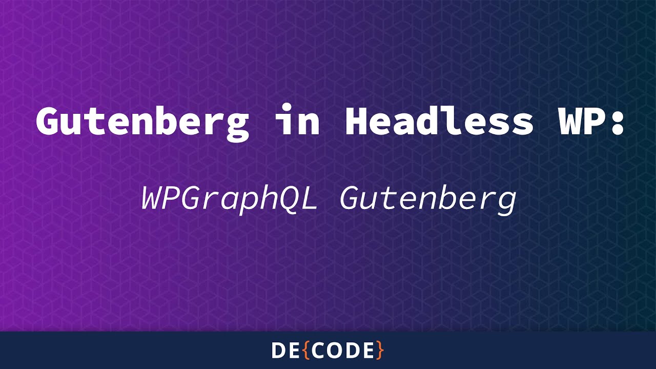 Гутенберг в WordPress без заголовка: WPGraphQL Гутенберг