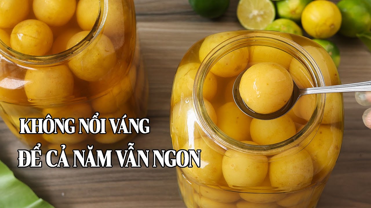 Chanh Muối làm theo cách này không nổi váng không bị đắng để cả năm không hư