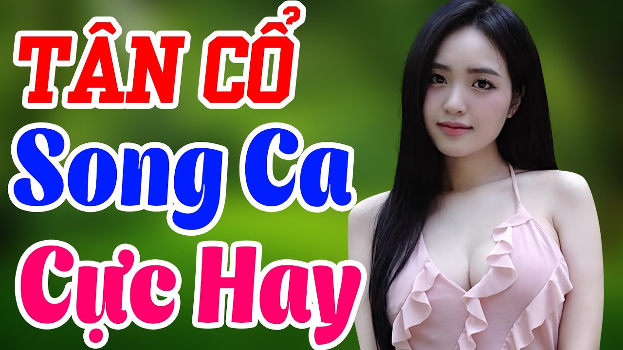 Tân Cổ Song Ca Nghe Cực Hay 💥 Tân Cổ Chuyến Tàu Hoàng Hôn, Ca Cổ Hơi Dài Ru Ngủ Đêm Khuya Hay Mê Mẫn