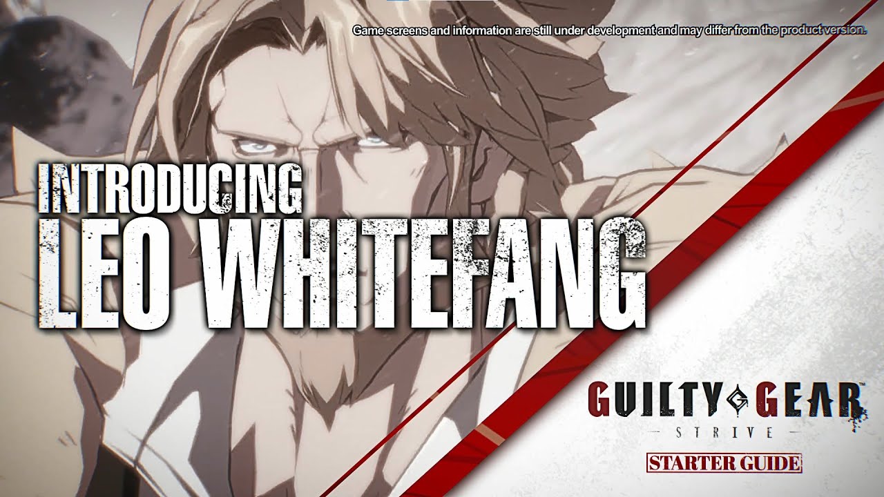 Guilty Gear -Strive- Starter Guide #11 - Leo
