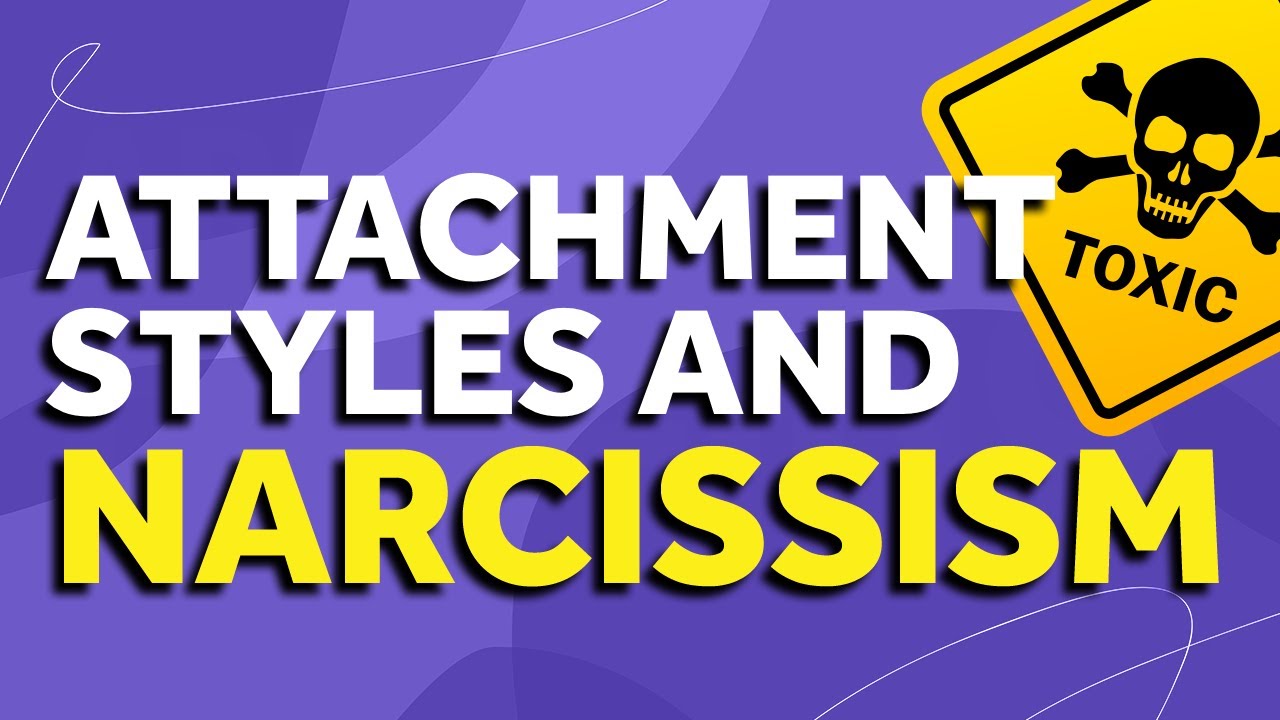 Are Dismissive Avoidants Narcissists? Or Is It Fearful Avoidants? Or Anxious Attachments?