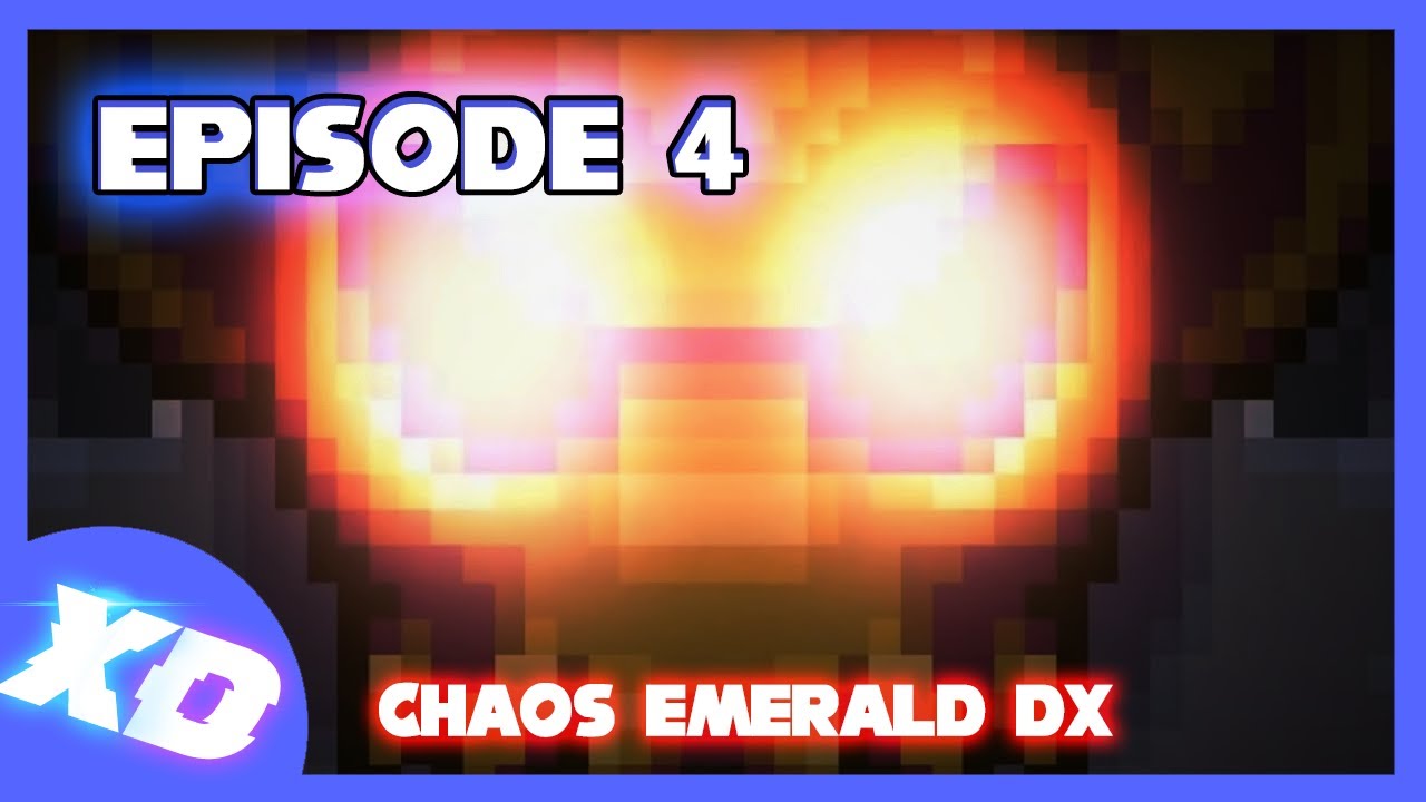 Chaos Emerald DX - Episode 4