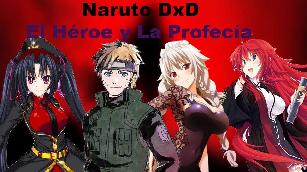 Naruto DxD: El Héroe y La Profecía  harem cap 1 al 2