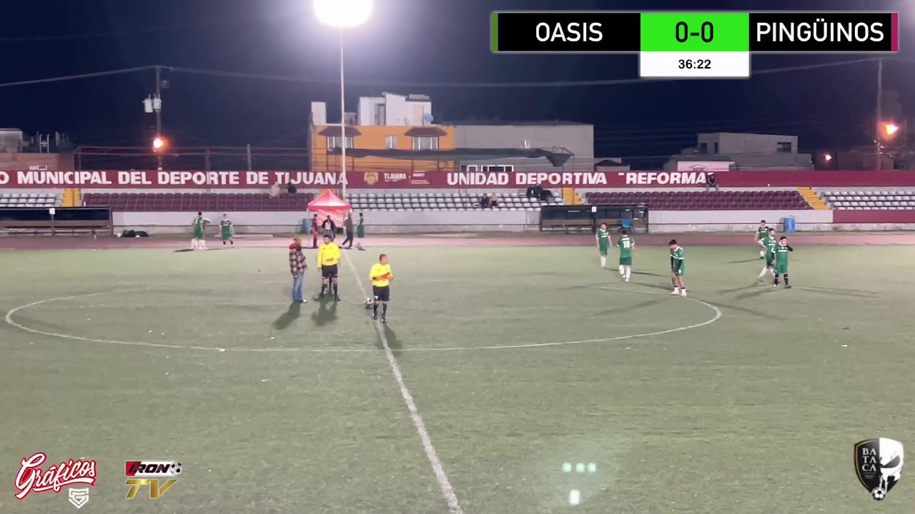 UNIDAD DEPORTIVA REFORMA
OASIS VS PINGÜINOS
BATACA TV