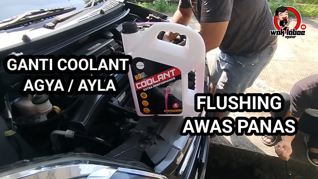 Cara mengganti air coolant agya / Ayla