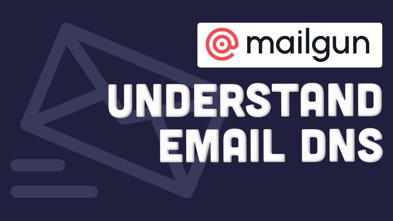 Understand DNS settings for email sending (MailGun)