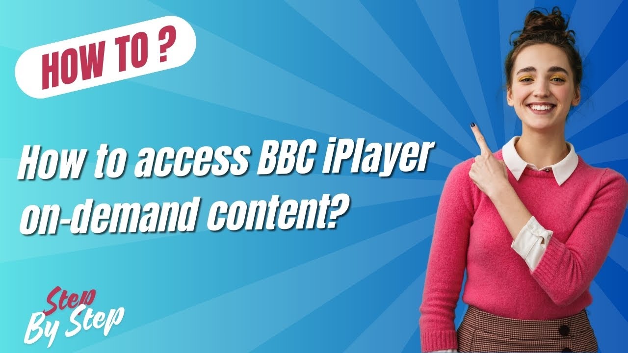 How to access BBC iPlayer on-demand content ? - Step-By-Step