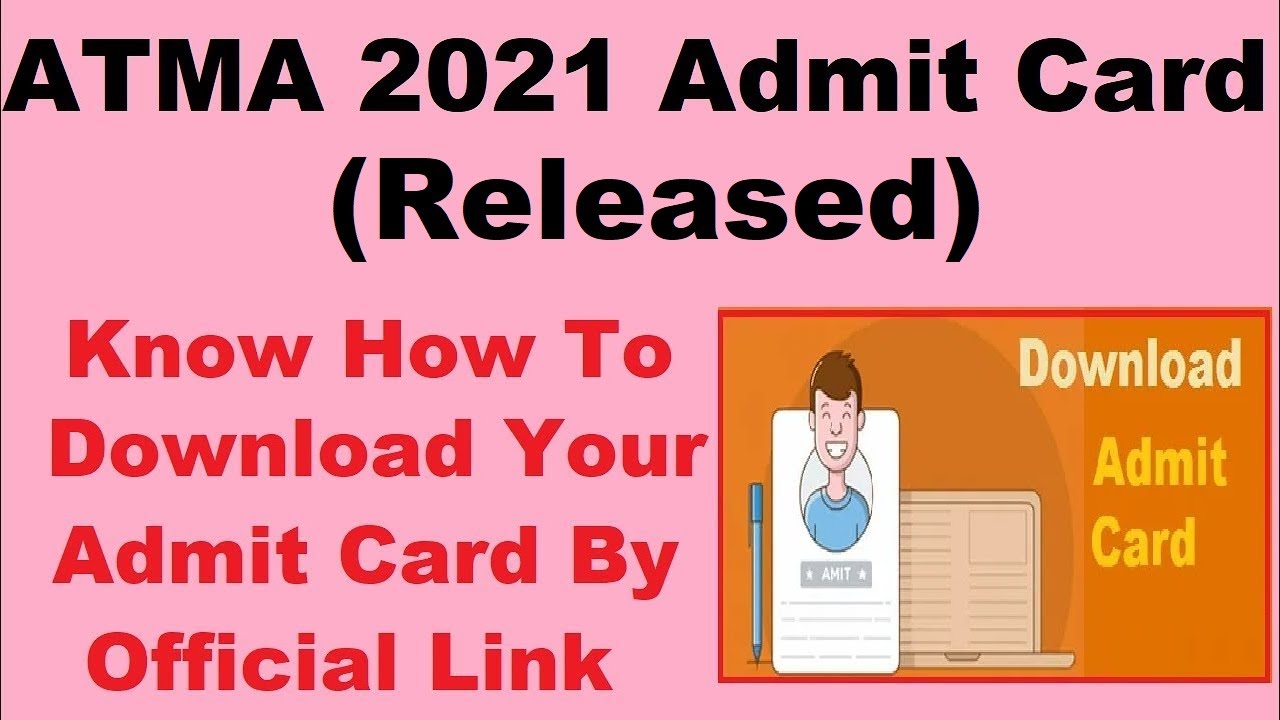 ATMA 2021 Admit Card (Released) - How To Download ATMA 2021 Admit Card