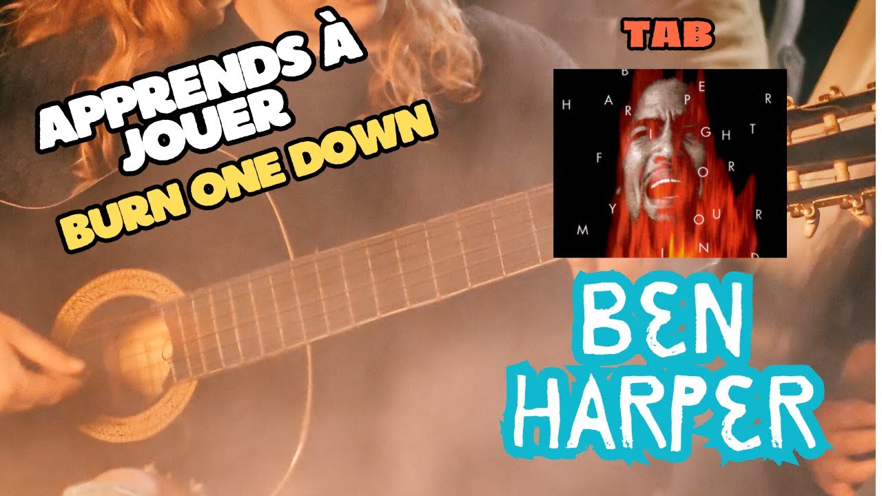 'Burn One Down' de Ben Harper à la Guitare 