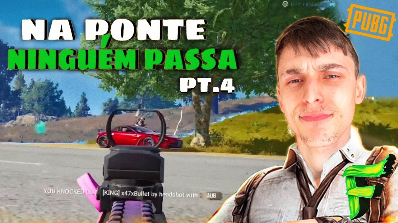 NA PONTE NINGUÉM PASSA PT.4