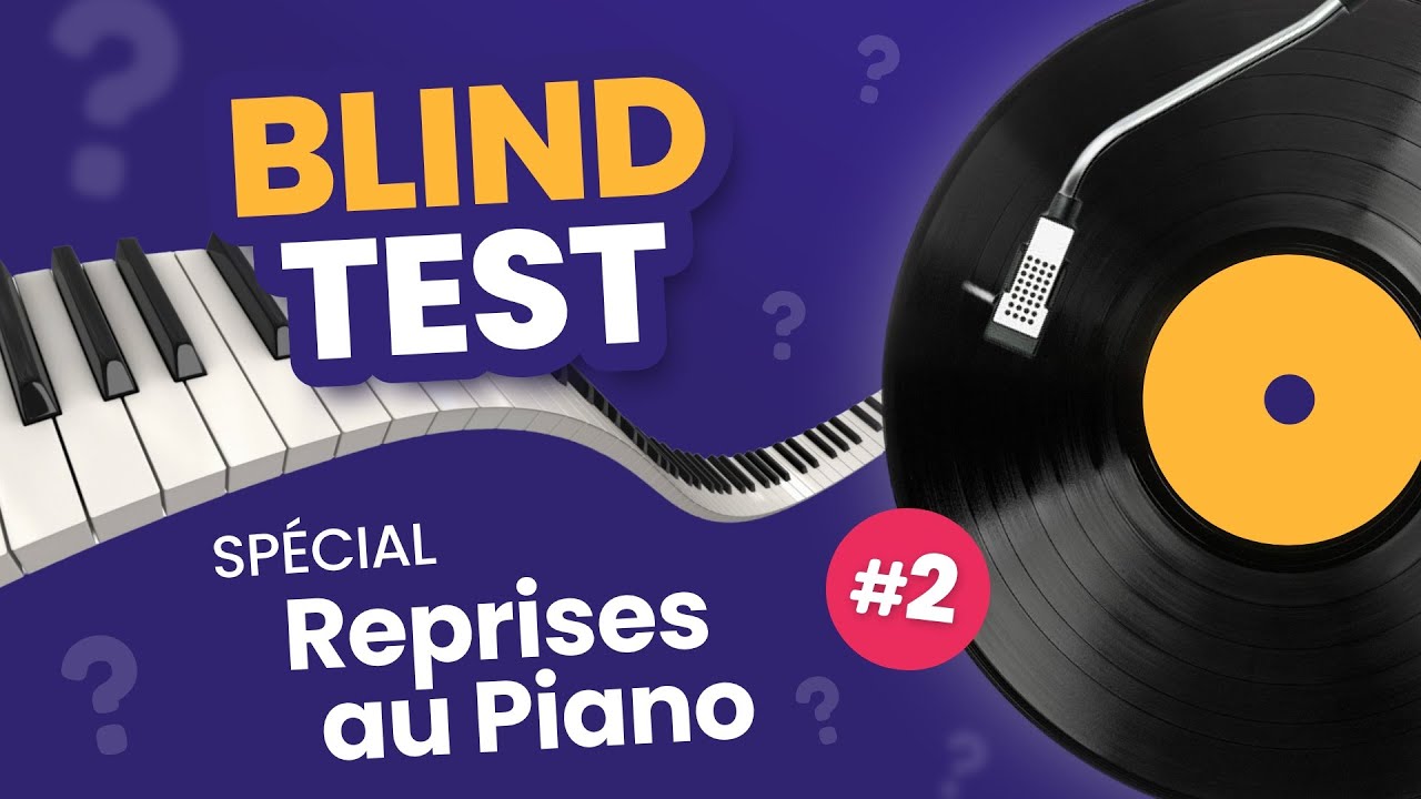 BLIND TEST - Piano Quiz : 40 Chansons à identifier #2