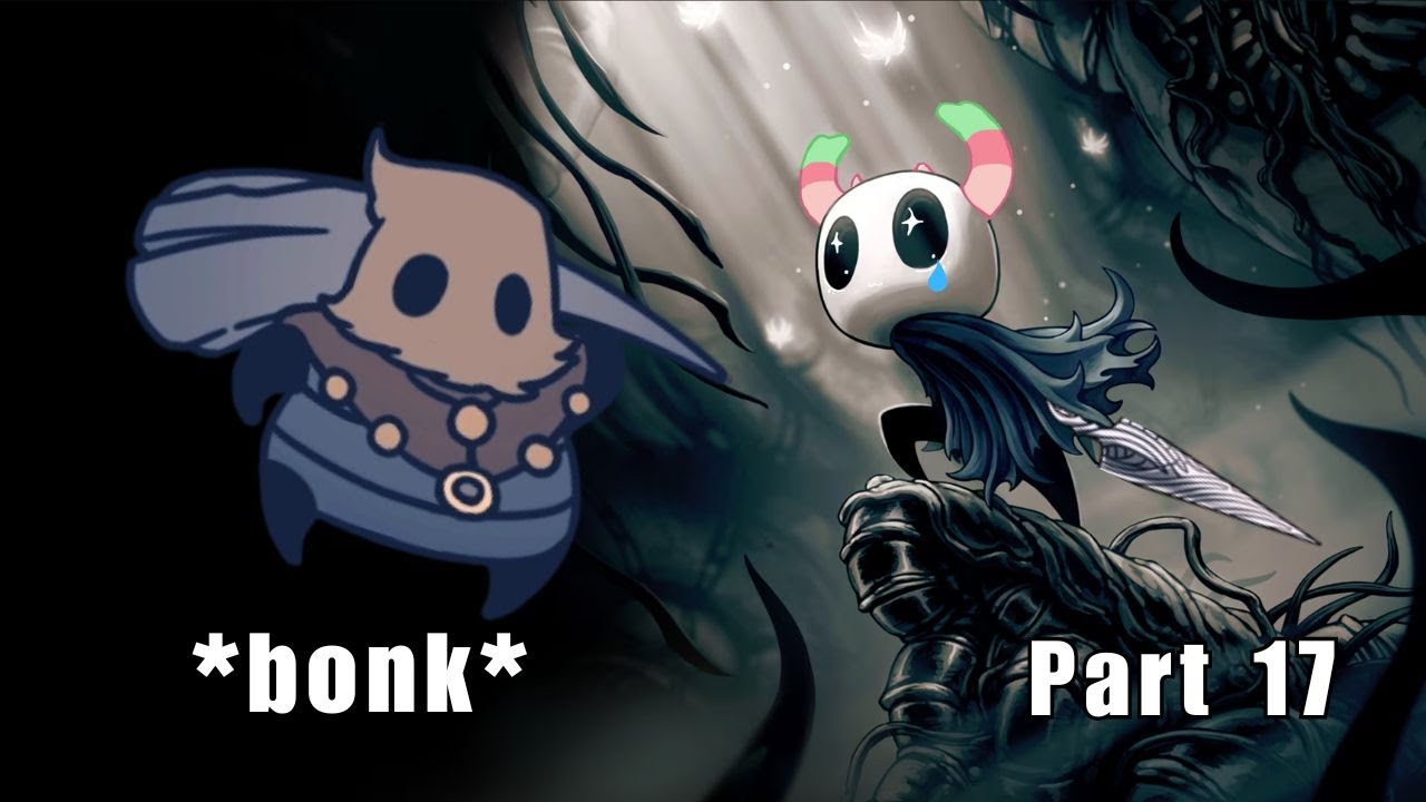 unbreakable greed and loss [Hollow Knight | Part 17]