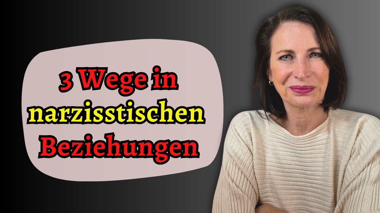 Wie man in narzisstischen Beziehungen versucht klarzukommen - 3 Wege