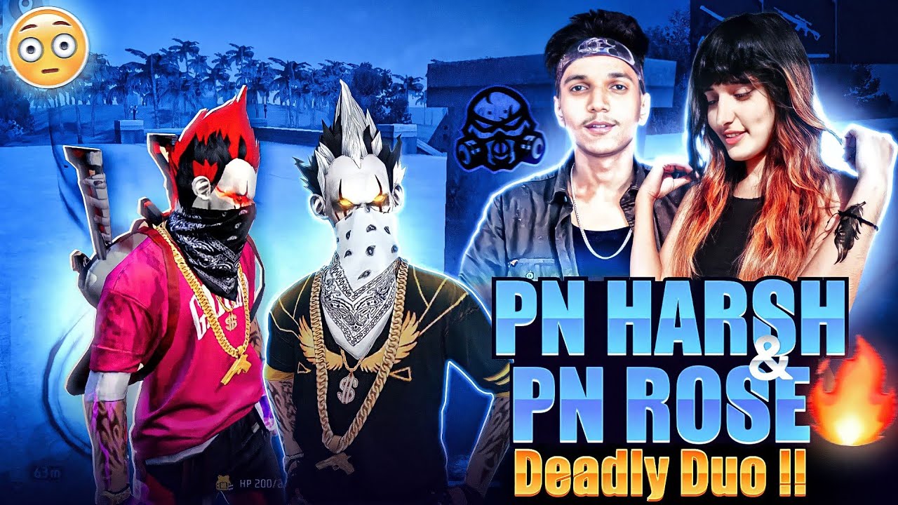 PN HARSH ⚡ & 🌹 PN ROSE 🥵🔥 Deadly Duo 🔥🥵 || Most Insane Full Map Game - Garena Free Fire