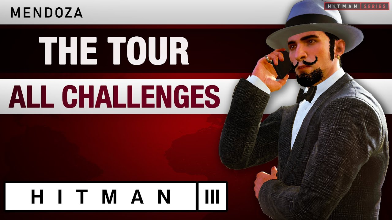 HITMAN 3 Mendoza - "The Tour" Mission Story with Challenges