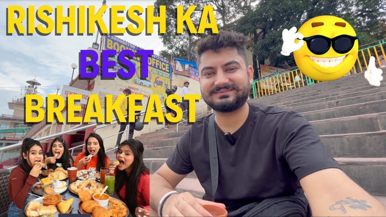 Rishikesh's Best Breakfast Ever यहाँ सुबह का नाश्ता करना ना भूलें 😍 #rishikesh #rishikeshbreakfast
