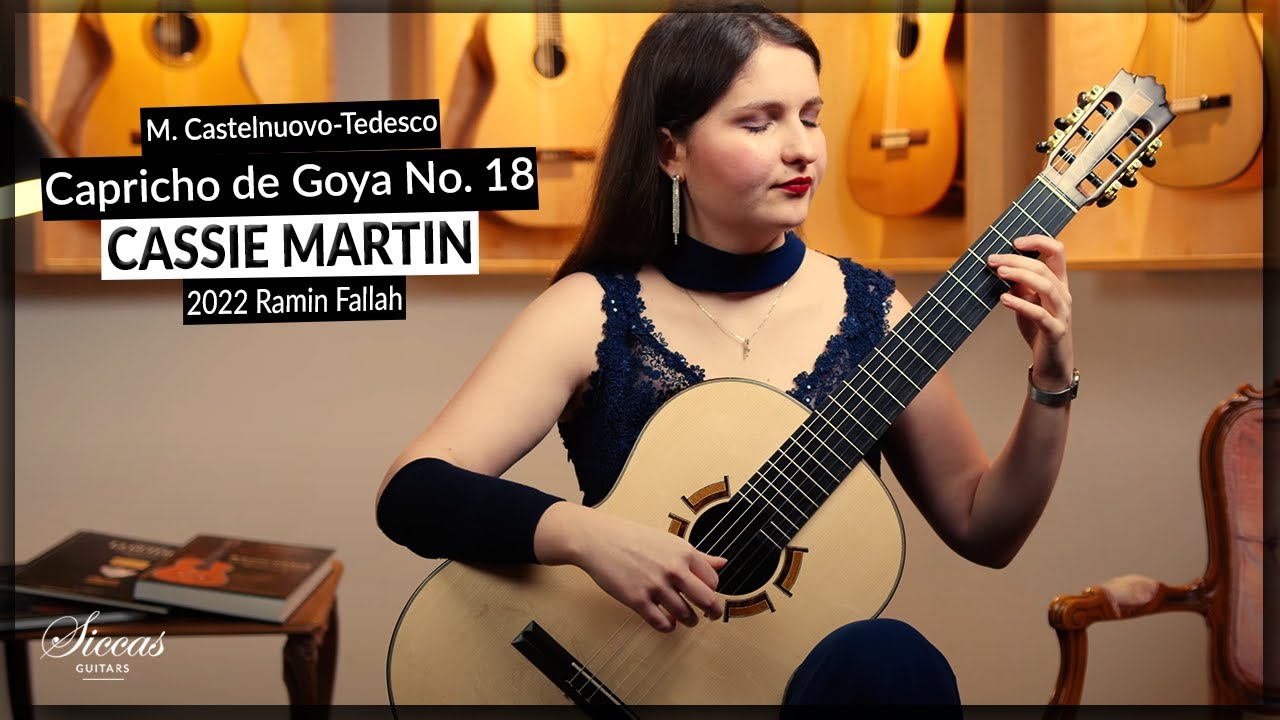 Cassie Martin plays Capricho de Goya No.18 by M. Castelnuovo-Tedesco on a 2022 Ramin Fallah Guitar