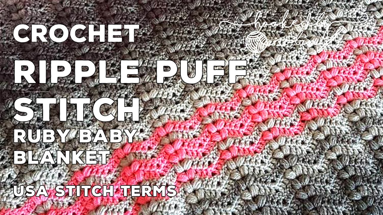 Crochet Ripple Puff Stitch (Ruby Baby Blanket) Easy Ripple Blanket for Beginners