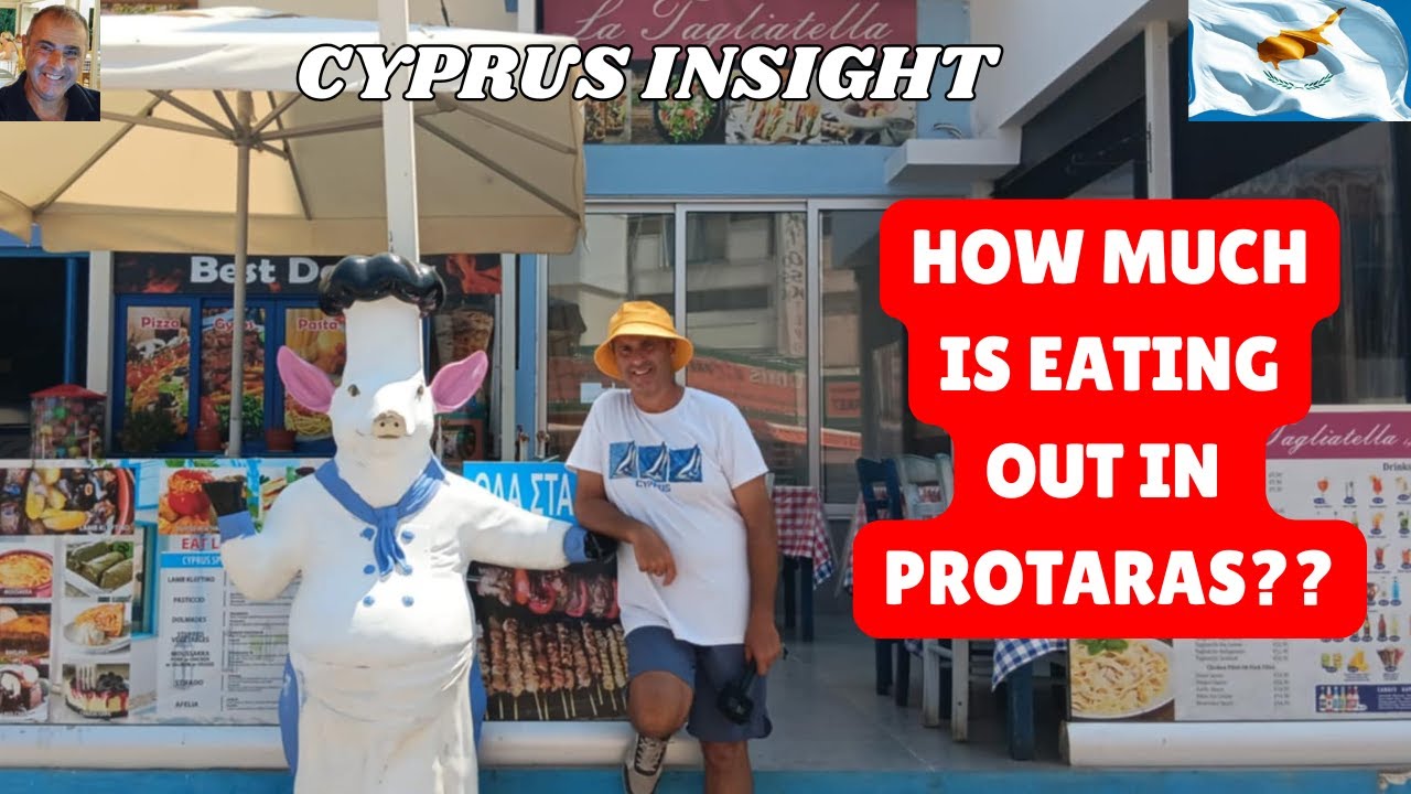How much is EATING OUT in PROTARAS?? - CYPRUS ON A BUDGET.