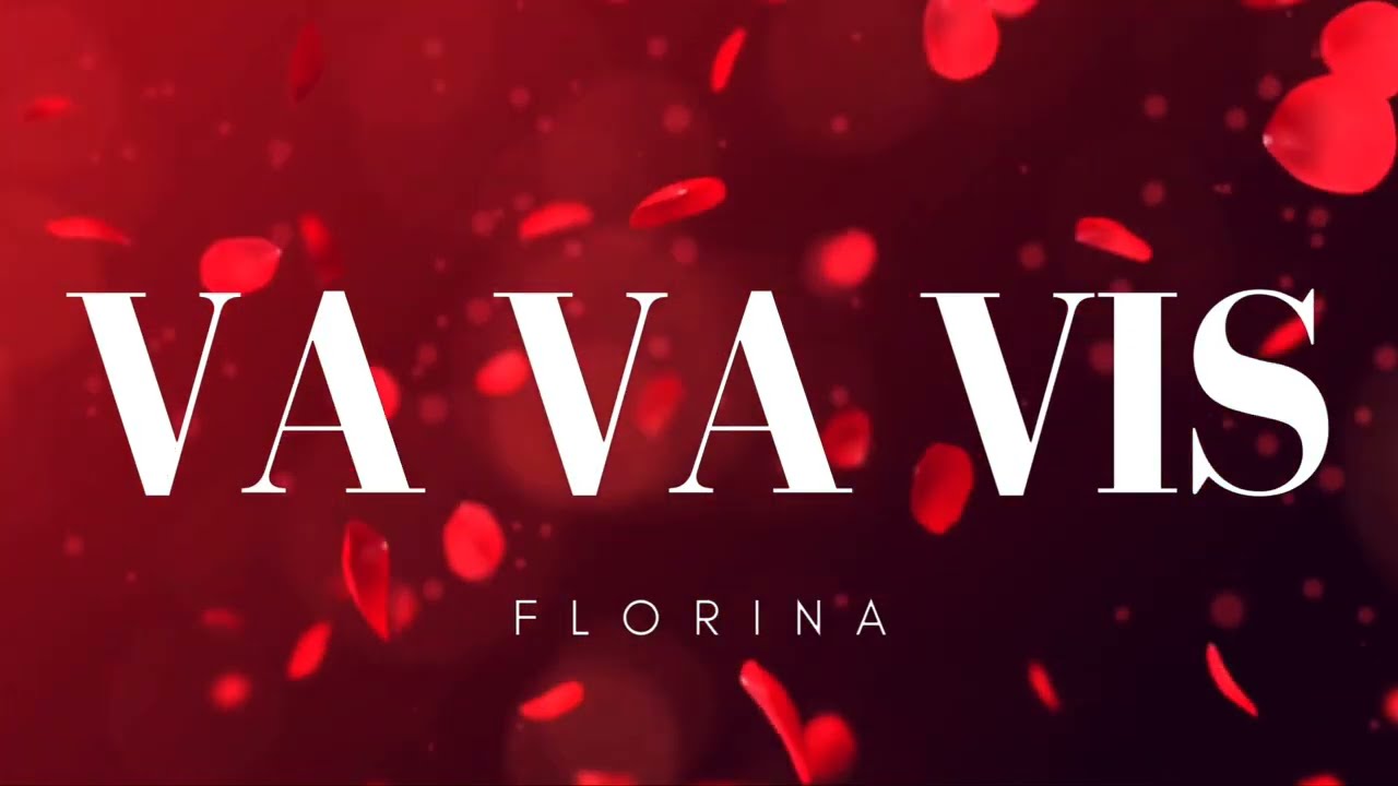 Va Va Vis – Florina | Letra / Paroles francés-español)