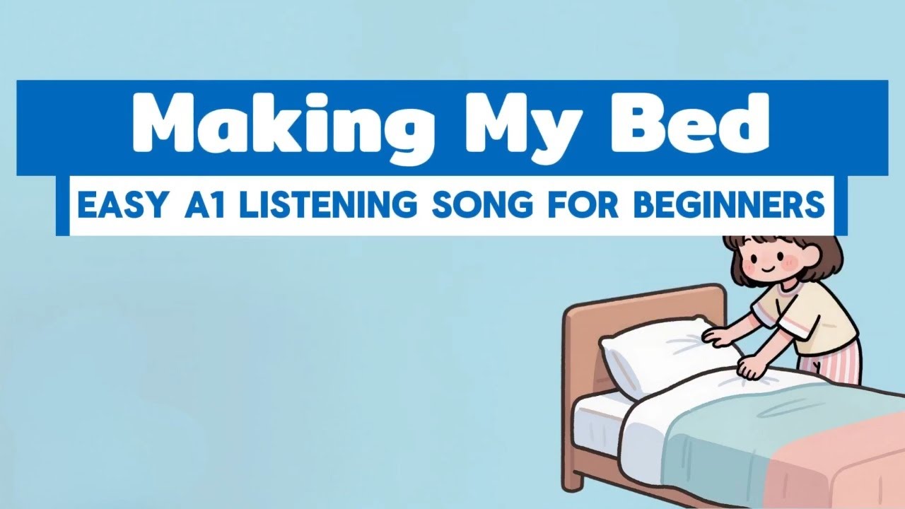Making My Bed Song | Learn English with Songs | Morning Routine English A1 Listening Practice